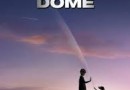 Under the dome: le huis-clos suffocant