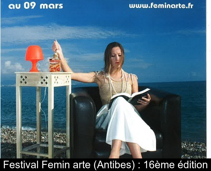Festival Femin'arte (Antibes) : 16ème édition Festival Femin'arte (Antibes) : 16ème édition