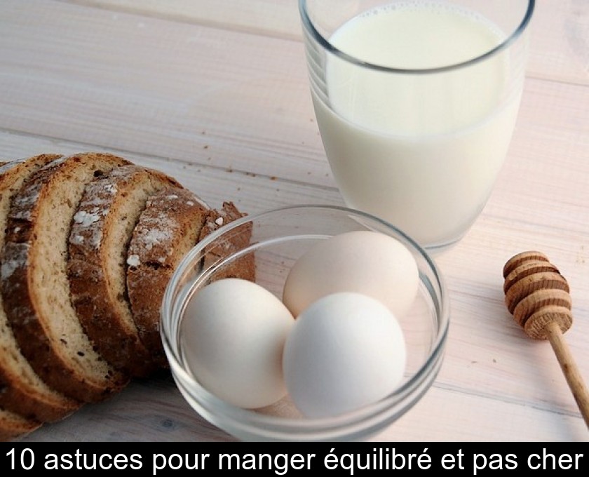 10 astuces pour manger équilibré et pas cher