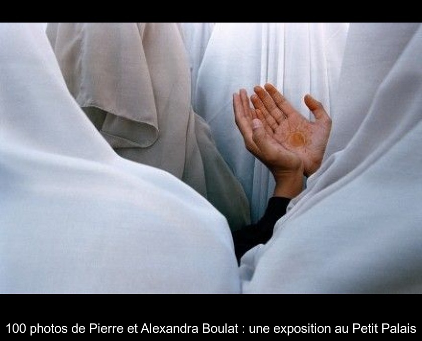 100 photos de Pierre et Alexandra Boulat : une exposition au Petit Palais