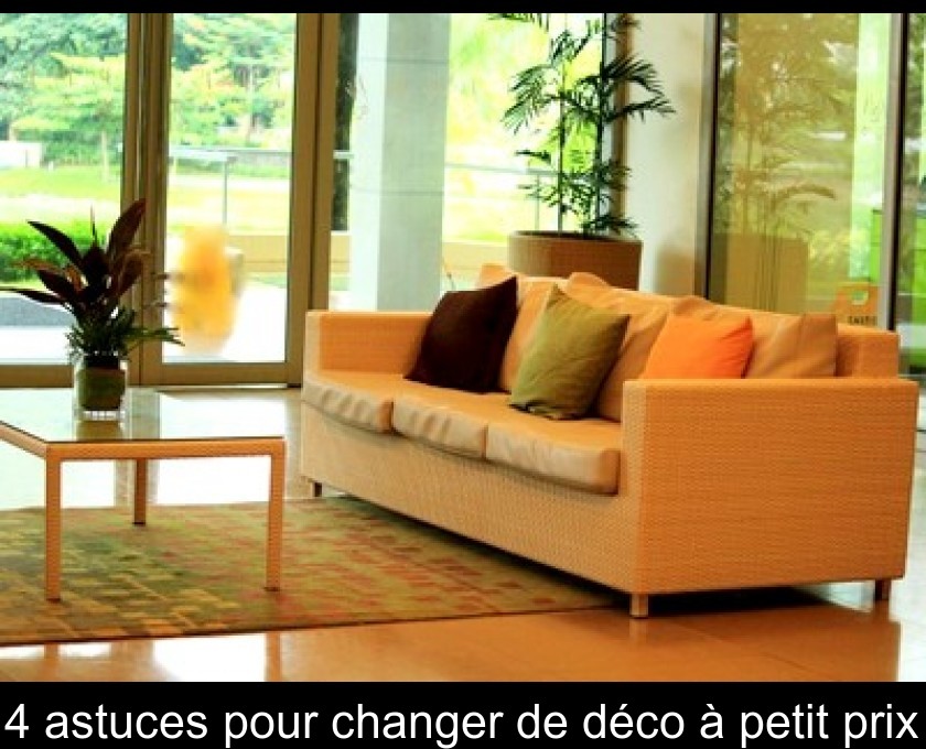 4 astuces pour changer de déco à petit prix 4 astuces pour changer de déco à petit prix