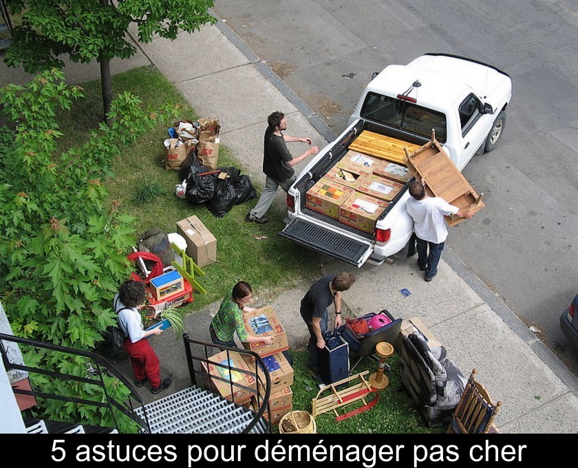5 astuces pour déménager pas cher 5 astuces pour déménager pas cher