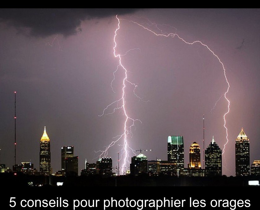 5 conseils pour photographier les orages 5 conseils pour photographier les orages