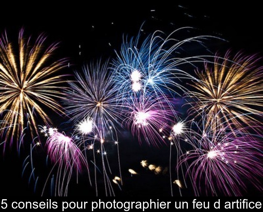 Photographier un feu d'artifice