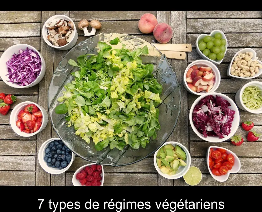 7 types de régimes végétariens