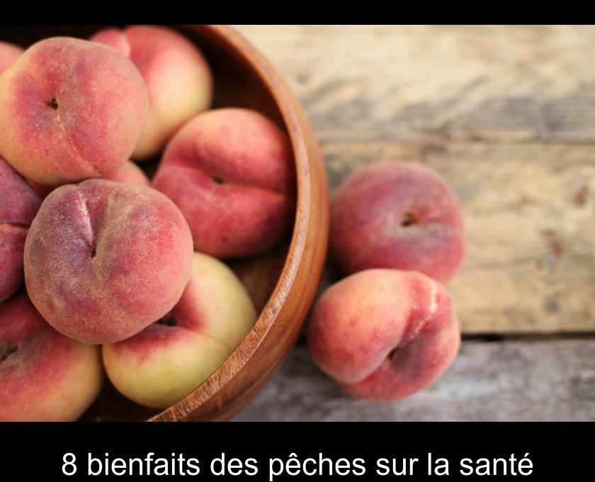 8 bienfaits des pêches sur la santé