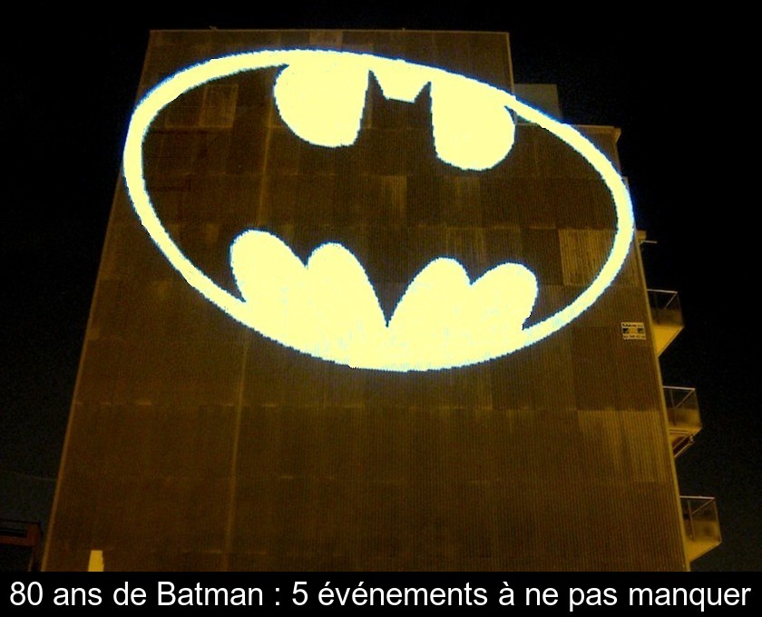 80 ans de Batman : 5 événements à ne pas manquer 80 ans de Batman : 5 événements à ne pas manquer