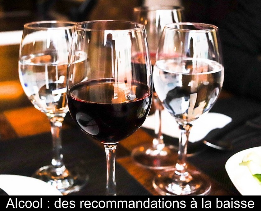 Alcool : des recommandations à la baisse Alcool : des recommandations à la baisse