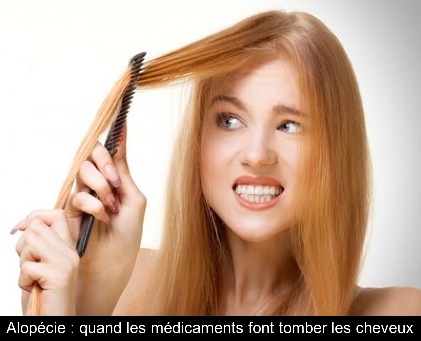 Alopécie : quand les médicaments font tomber les cheveux Alopécie : quand les médicaments font tomber les cheveux