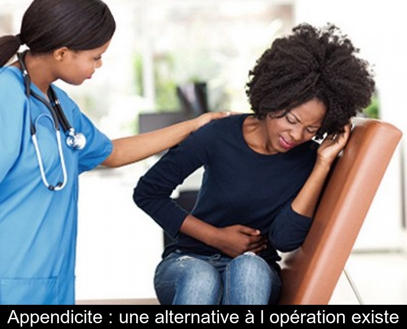 Appendicite : une alternative à l'opération existe Appendicite : une alternative à l'opération existe
