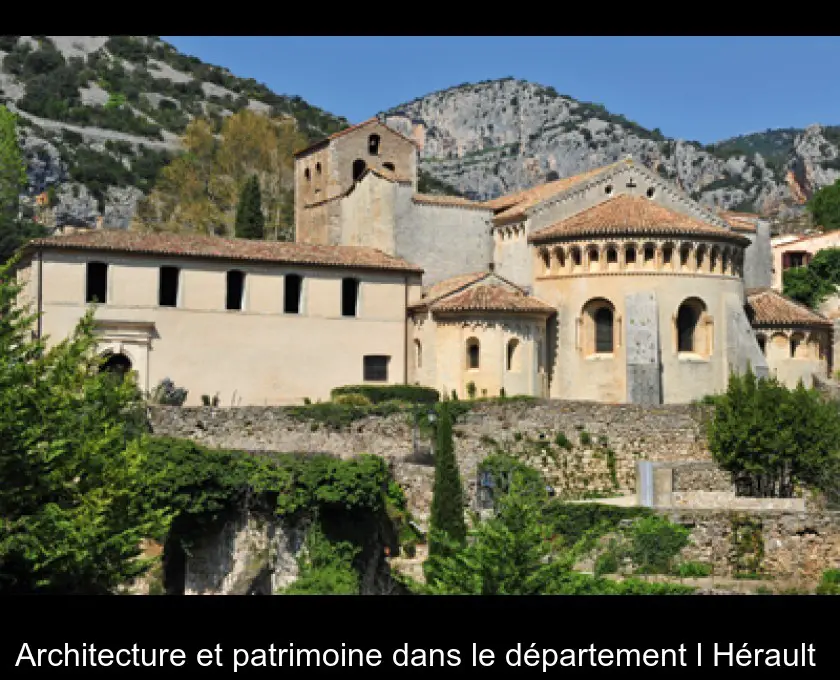 Architecture et patrimoine dans le département l'Hérault 
