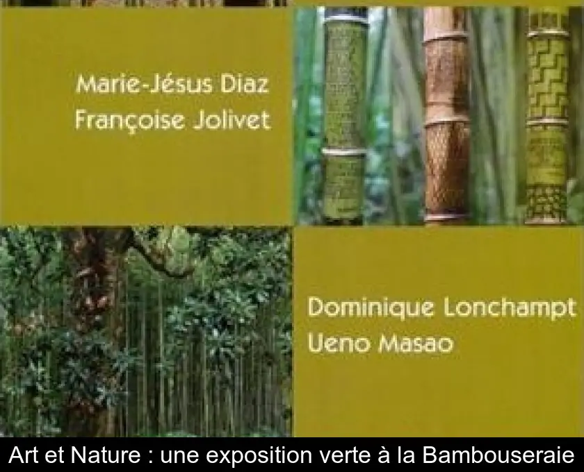 Art et Nature : une exposition verte à la Bambouseraie