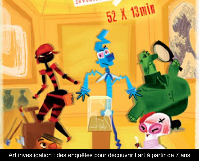 Art investigation : des enquêtes pour découvrir l'art à partir de 7 ans Art investigation : des enquêtes pour découvrir l'art à partir de 7 ans