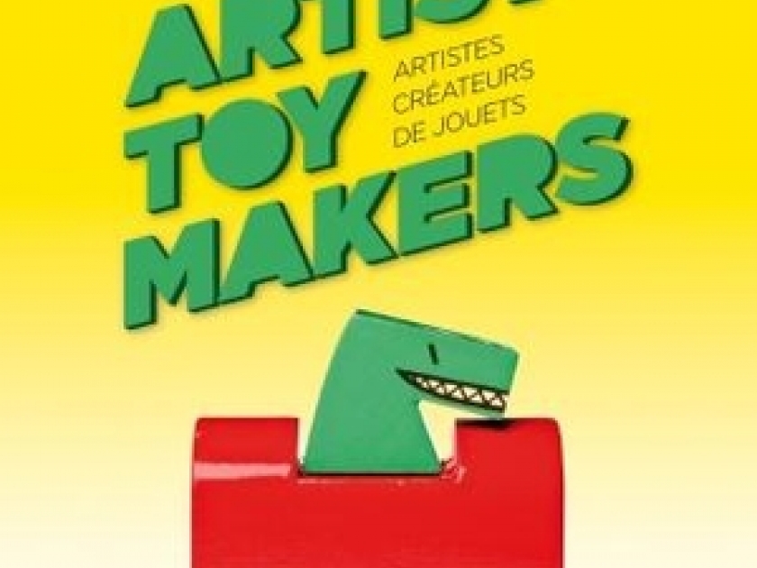 Artist Toy Makers : une exposition créative et ludique Artist Toy Makers : une exposition créative et ludique