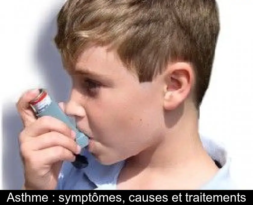Asthme : symptômes, causes et traitements