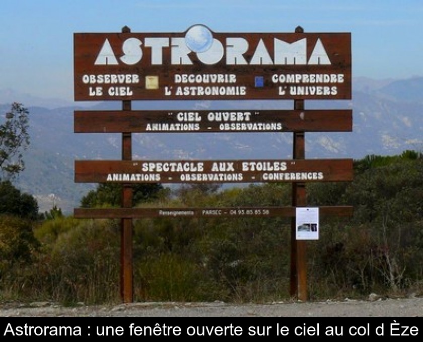 Astrorama : une fenêtre ouverte sur le ciel au col d'Èze Astrorama : une fenêtre ouverte sur le ciel au col d'Èze