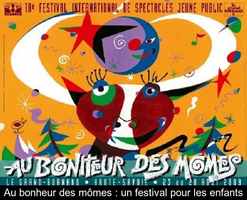 Au bonheur des mômes : un festival pour les enfants Au bonheur des mômes : un festival pour les enfants