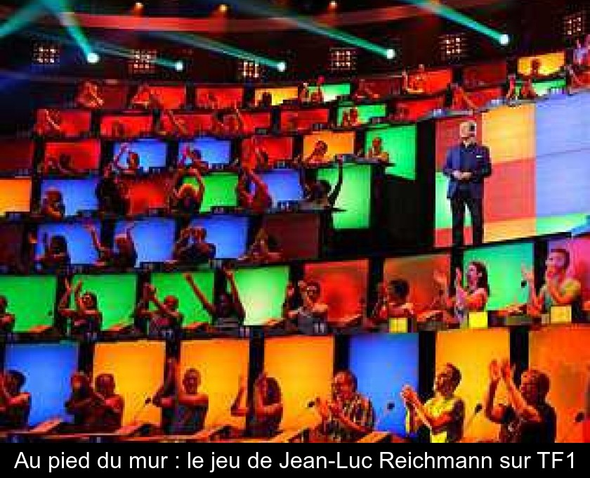Au pied du mur : le jeu de Jean-Luc Reichmann sur TF1 Au pied du mur : le jeu de Jean-Luc Reichmann sur TF1