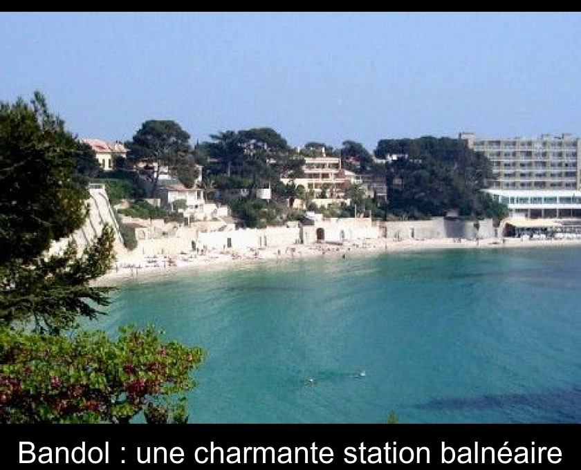 Bandol : une charmante station balnéaire