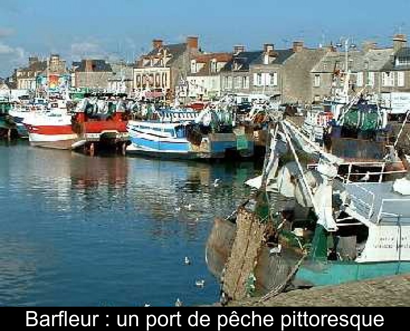 Barfleur : un port de pêche pittoresque