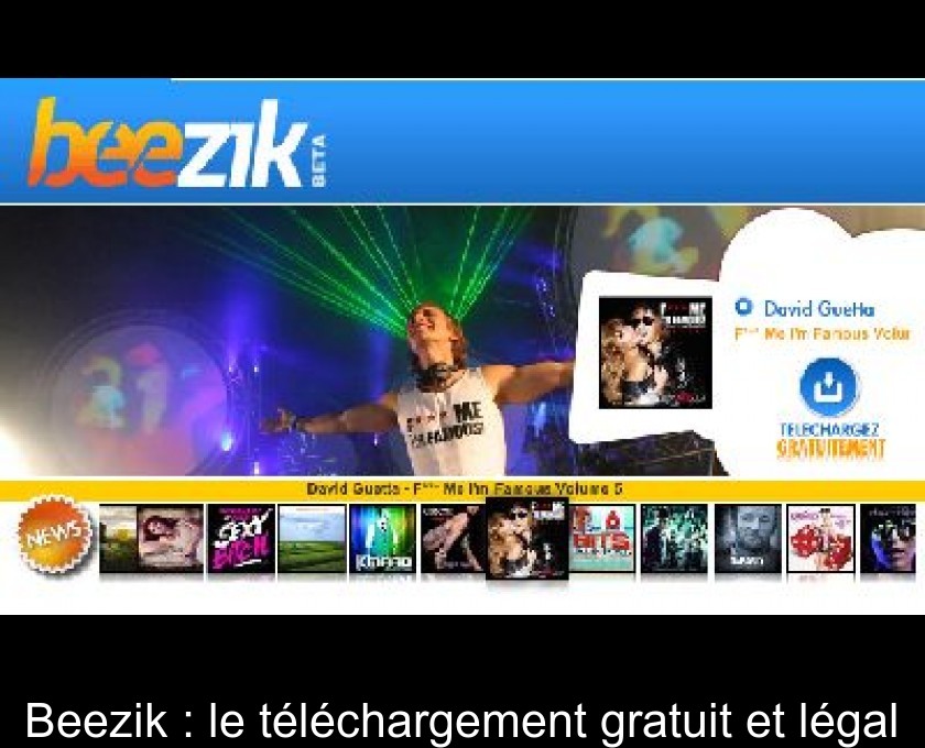Beezik : le téléchargement gratuit et légal Beezik : le téléchargement gratuit et légal