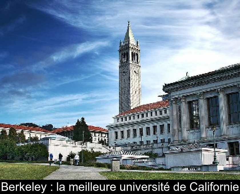 Berkeley : la meilleure université de Californie Berkeley : la meilleure université de Californie