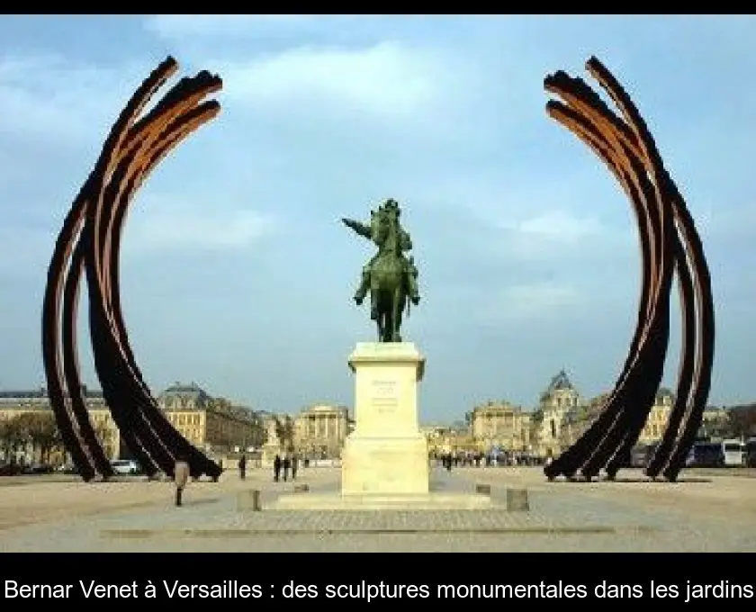 Bernar Venet à Versailles : des sculptures monumentales dans les jardins
