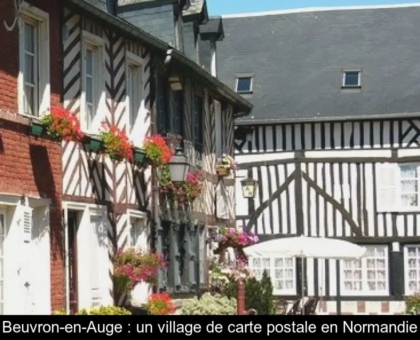 Beuvron-en-Auge : un village de carte postale en Normandie