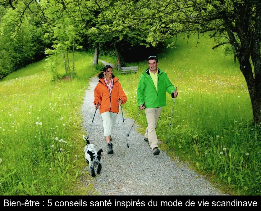 Bien-être : 5 conseils santé inspirés du mode de vie scandinave