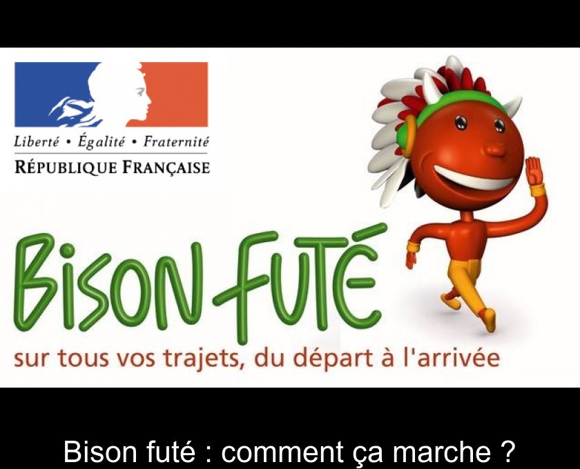 Bison futé : comment ça marche ?