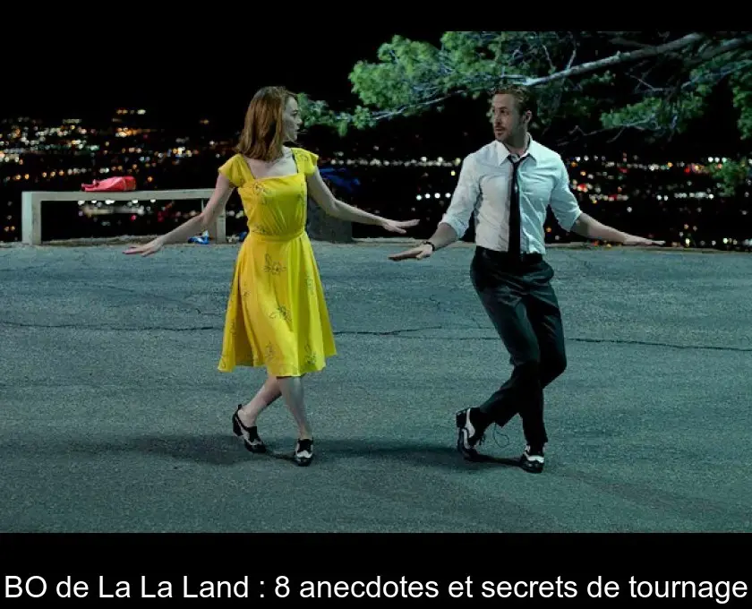 BO de La La Land : 8 anecdotes et secrets de tournage