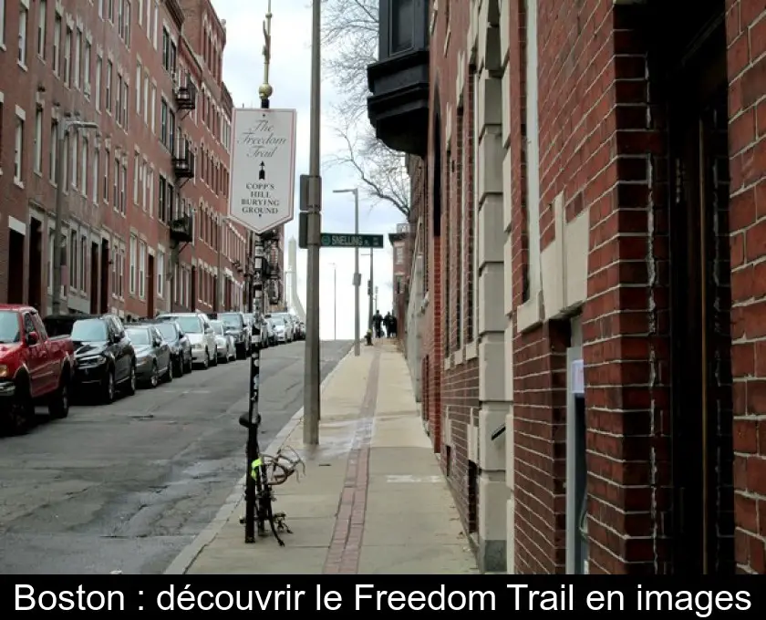 Boston : découvrir le Freedom Trail en images