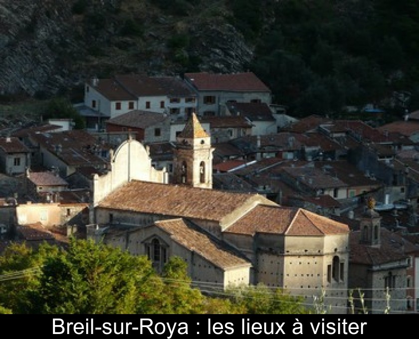 Breil-sur-Roya : les lieux à visiter