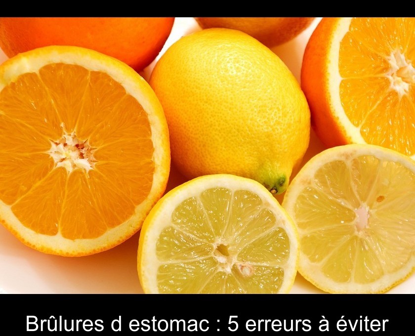 Brûlures d'estomac : 5 erreurs à éviter