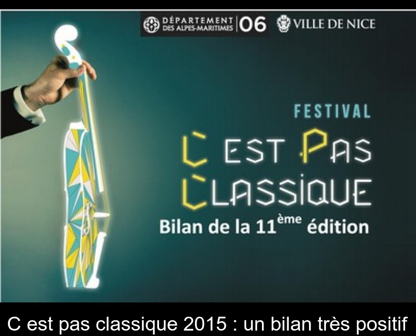 C'est pas classique 2015 : un bilan très positif C'est pas classique 2015 : un bilan très positif