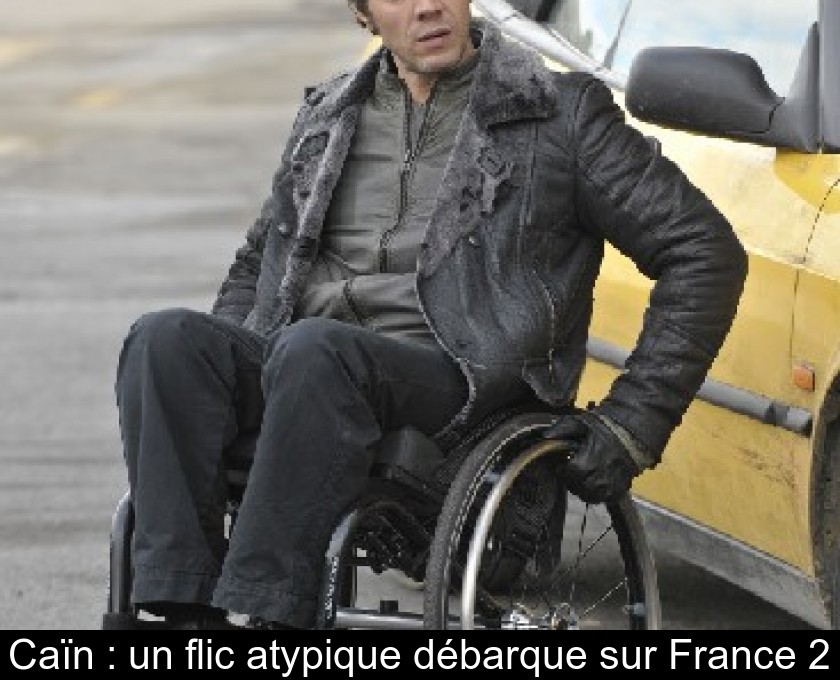 Caïn : un flic atypique débarque sur France 2 Caïn : un flic atypique débarque sur France 2