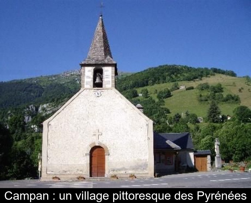 Campan : un village pittoresque des Pyrénées Campan : un village pittoresque des Pyrénées