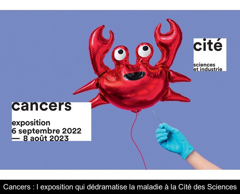 Cancers : l'exposition qui dédramatise la maladie à la Cité des Sciences