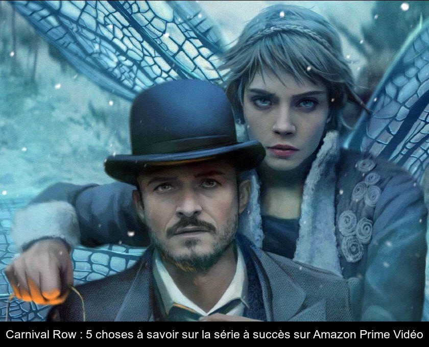 Carnival Row : 5 choses à savoir sur la série à succès sur Amazon Prime Vidéo Carnival Row : 5 choses à savoir sur la série à succès sur Amazon Prime Vidéo