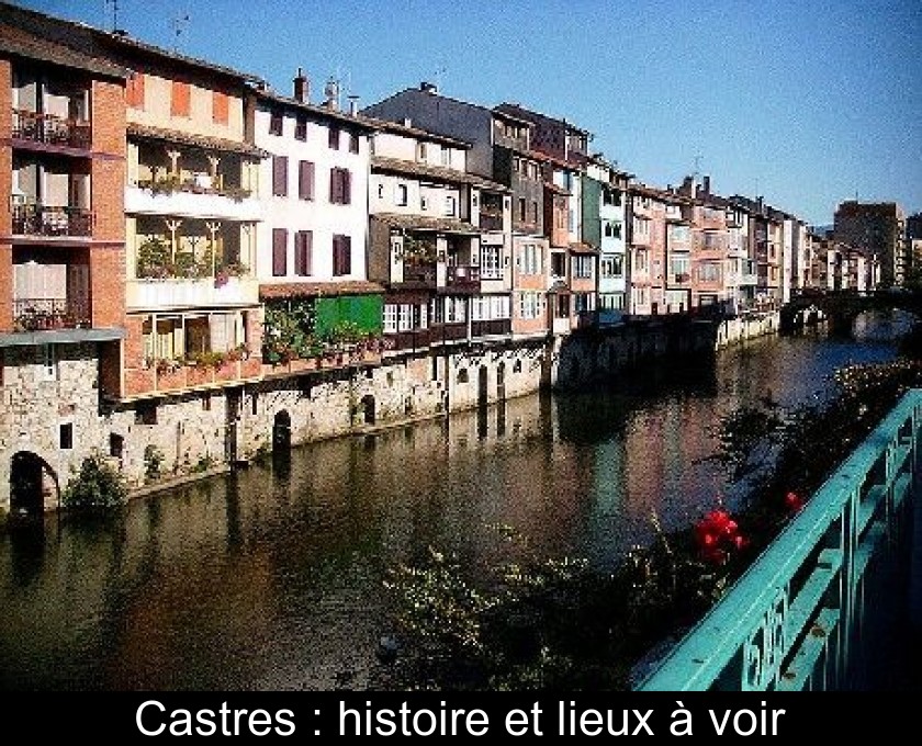 Castres : histoire et lieux à voir