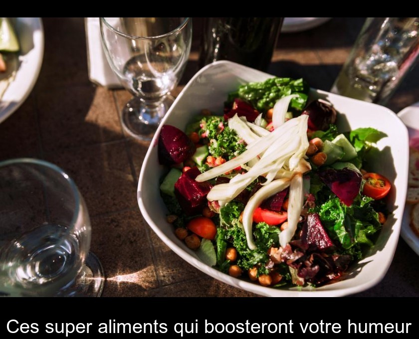 Ces super aliments qui boosteront votre humeur Ces super aliments qui boosteront votre humeur