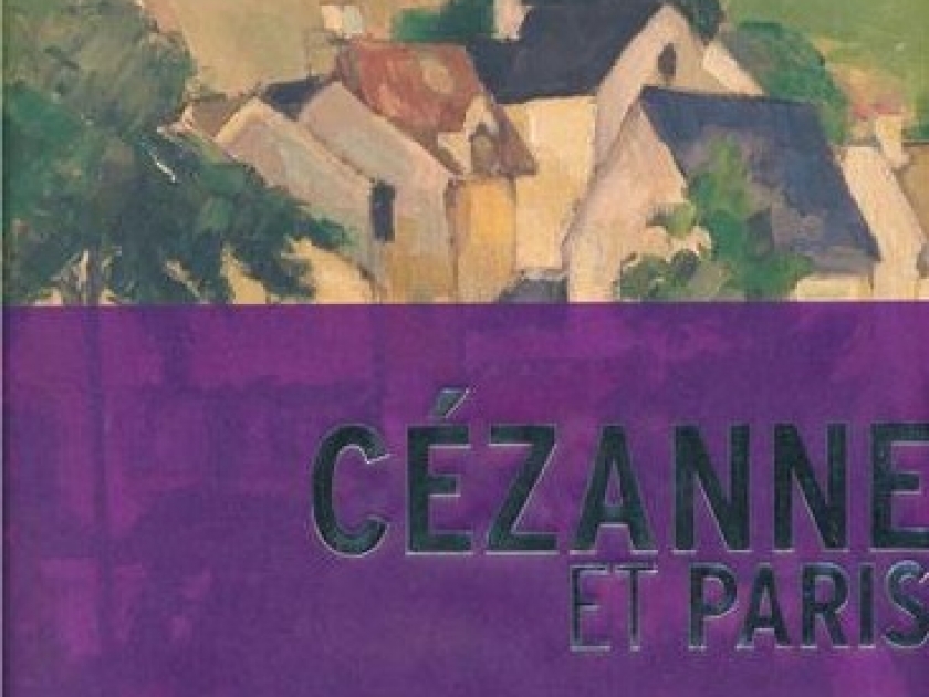 Cézanne et Paris : une exposition entre nord et sud Cézanne et Paris : une exposition entre nord et sud