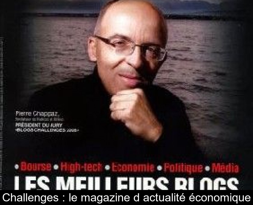 Challenges : le magazine d'actualité économique Challenges : le magazine d'actualité économique
