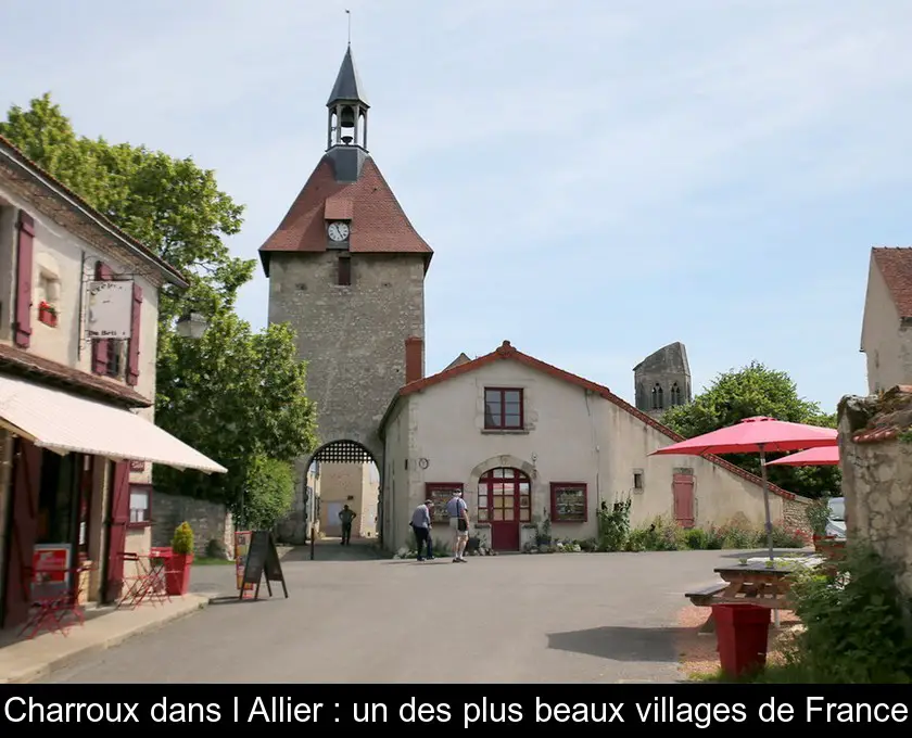 Charroux dans l'Allier : un des plus beaux villages de France