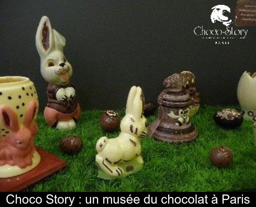 Choco Story : un musée du chocolat à Paris Choco Story : un musée du chocolat à Paris