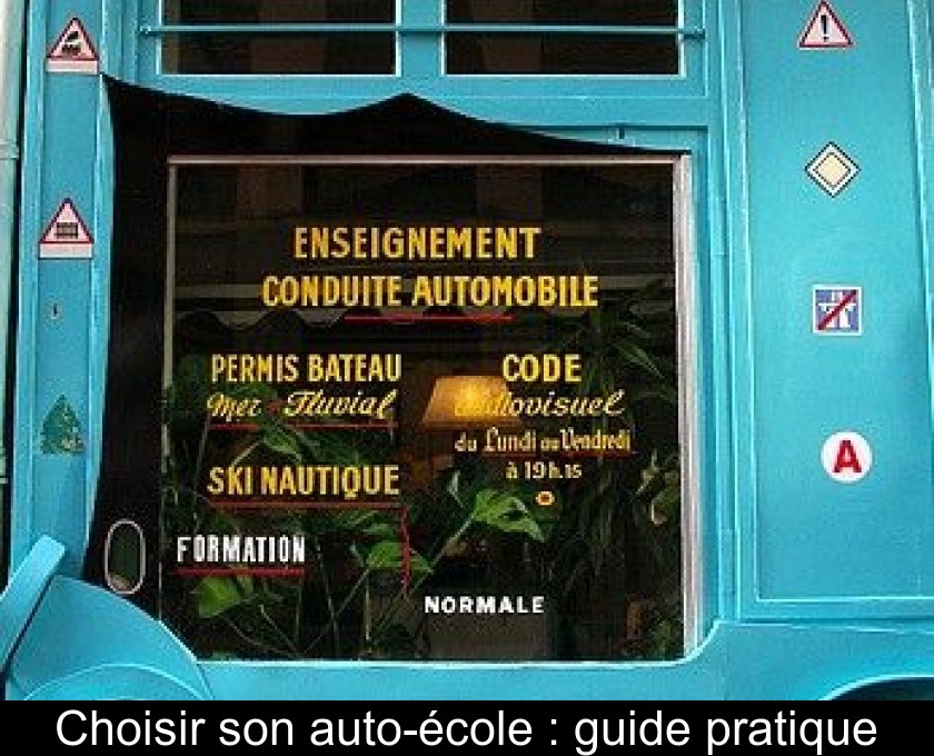 Choisir son auto-école : guide pratique Choisir son auto-école : guide pratique