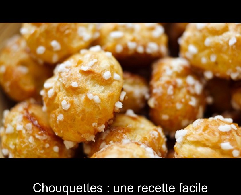Chouquettes : une recette facile Chouquettes : une recette facile