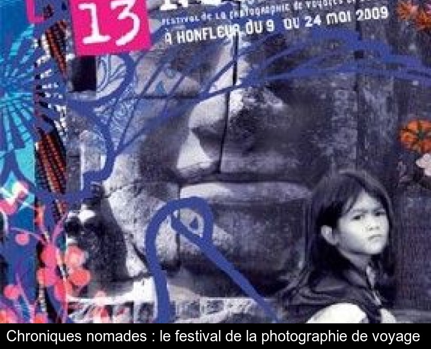Chroniques nomades : le festival de la photographie de voyage Chroniques nomades : le festival de la photographie de voyage