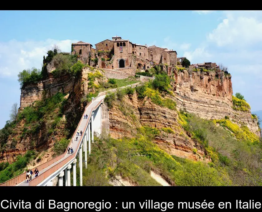 Civita di Bagnoregio : un village musée en Italie