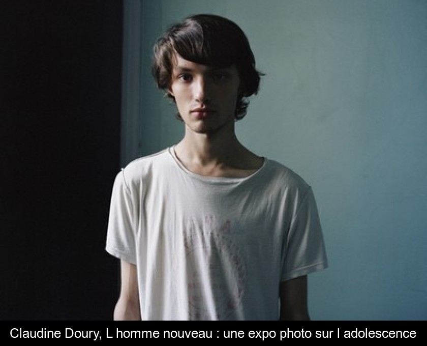 Claudine Doury, L'homme nouveau : une expo photo sur l'adolescence Claudine Doury, L'homme nouveau : une expo photo sur l'adolescence